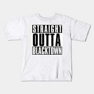 STRAIGHT OUTTA BLACKTOWN Kids T-Shirt